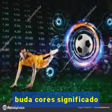 buda cores significado